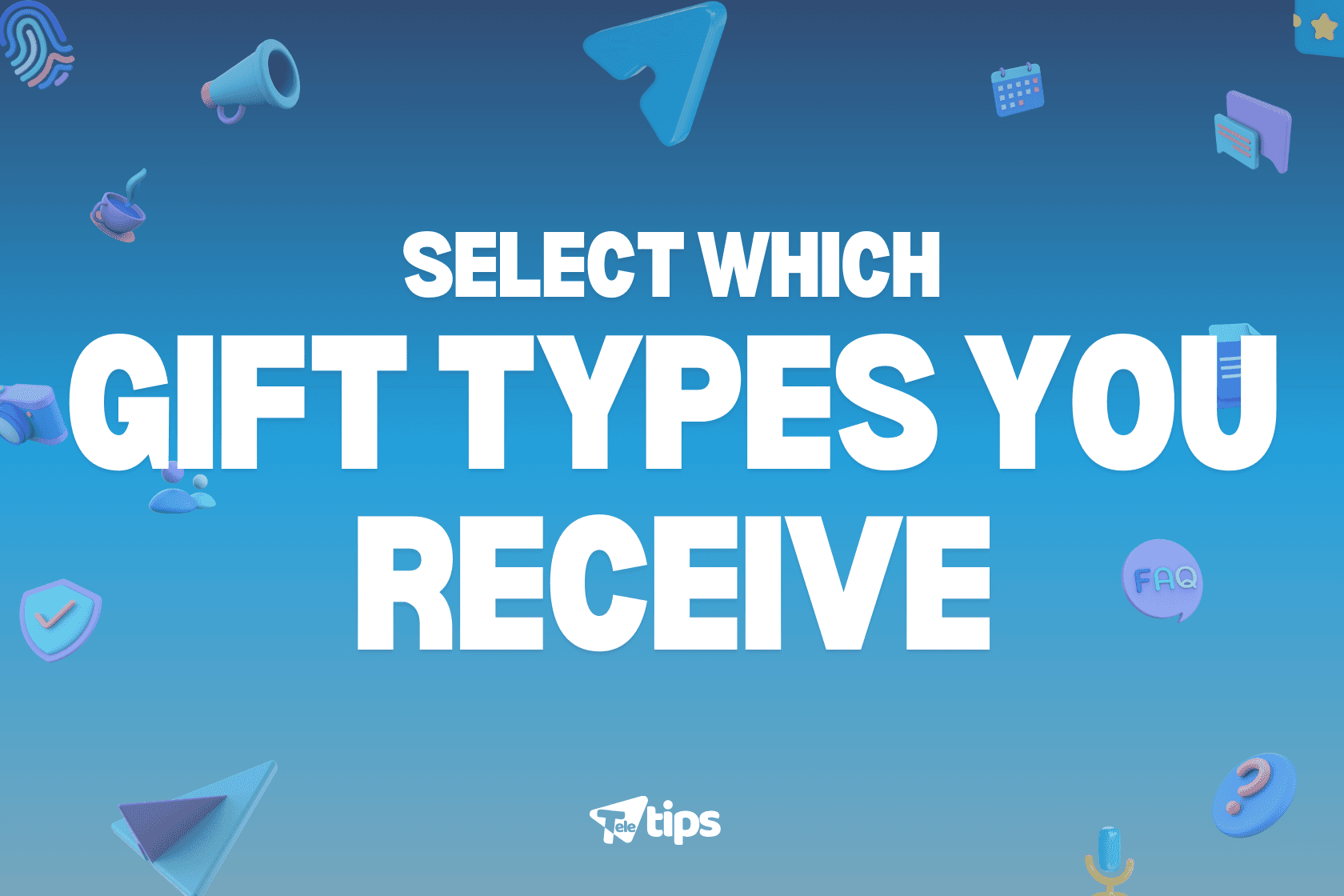 Select Which Gift Types You Receive image 