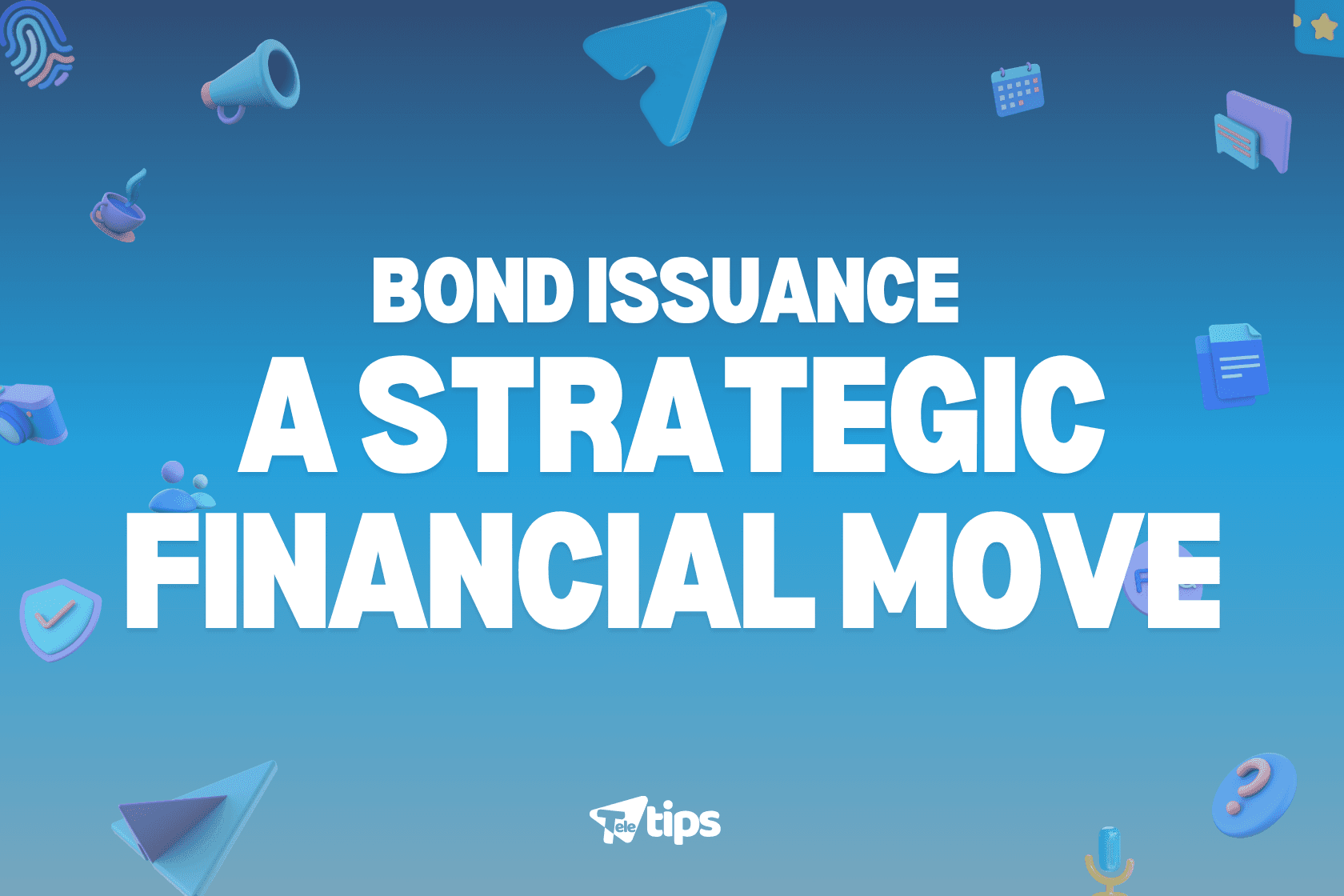 Bond Issuance Overview image 