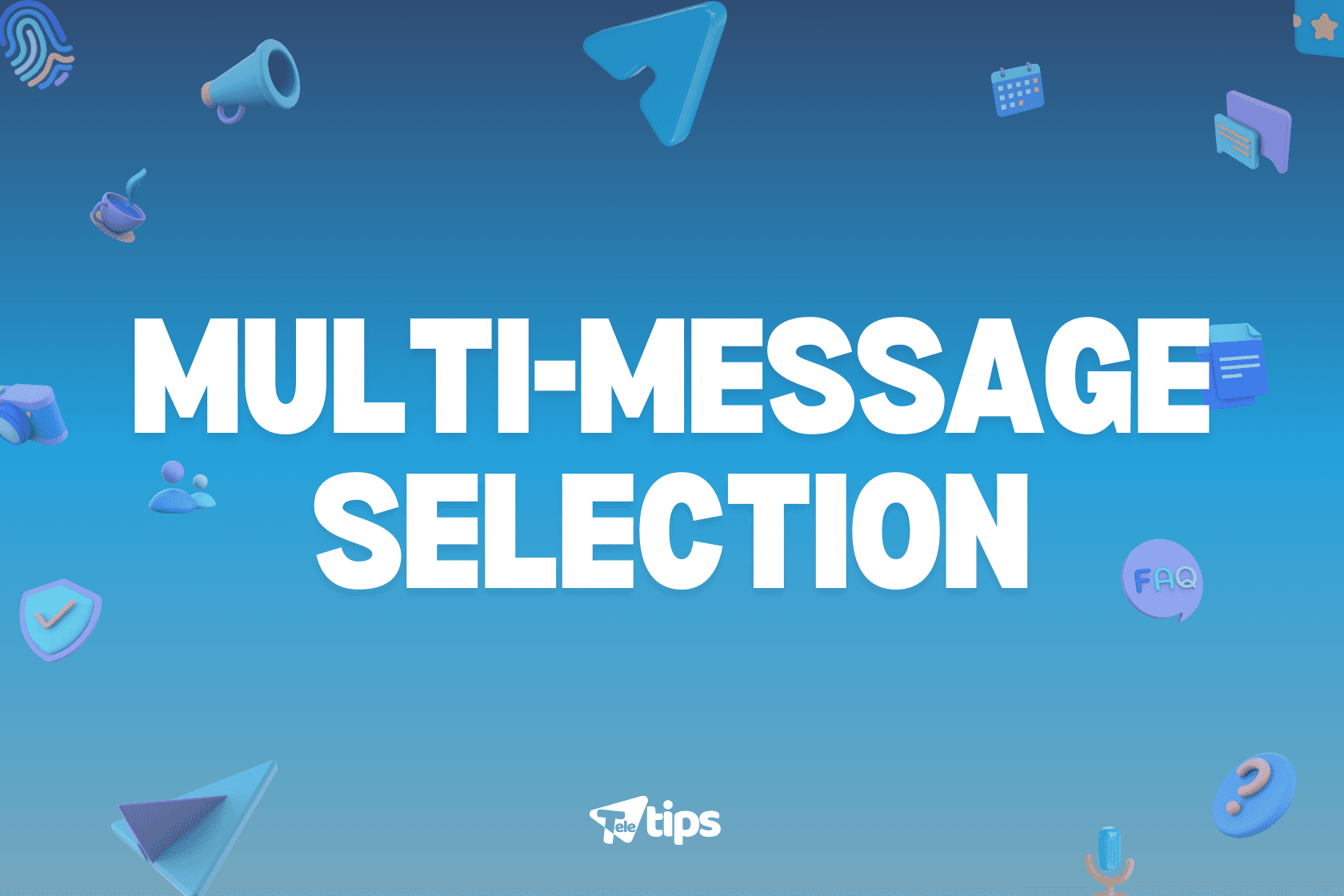 Multi-Message Selection image 